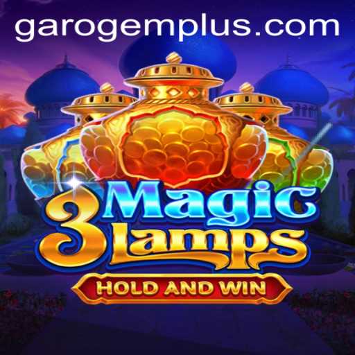 Discovering 3MagicLamps: A New Adventure with Garo Gem