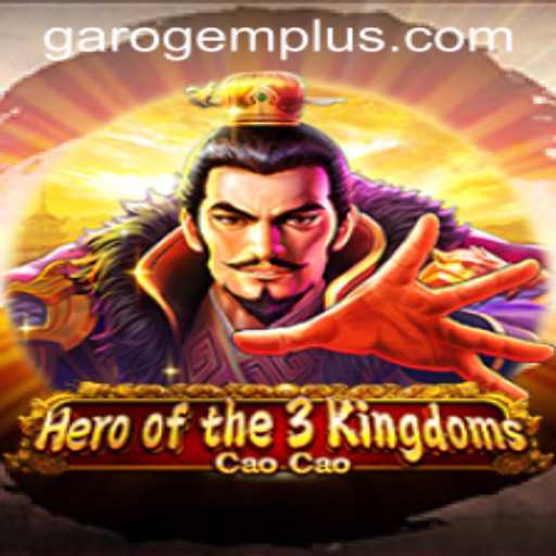 Delve Into the Epic World of Heroofthe3KingdomsCaoCao and Unveil the Secrets of the Garo Gem