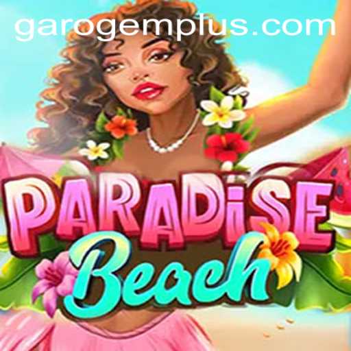 ParadiseBeach and the Garo Gem: Dive into a Tropical Adventure